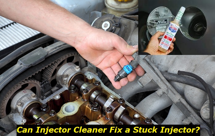 can injector cleaner fix stuck injector